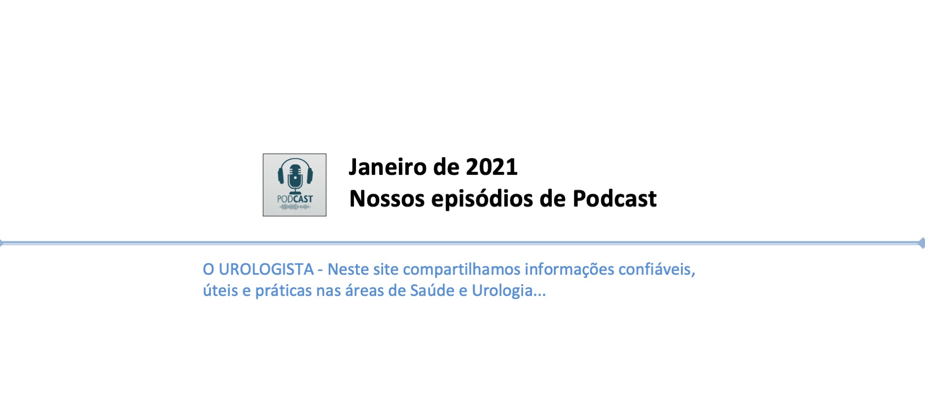 Janeiro de 2021: nossos episódios de Podcast